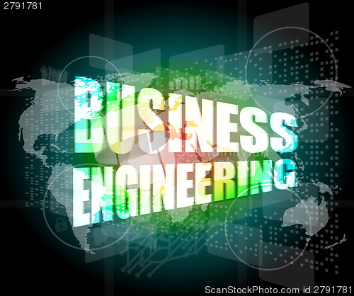 Image of words business engineering on digital screen, business concept