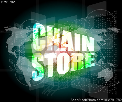 Image of business concept: chain store words on digital screen