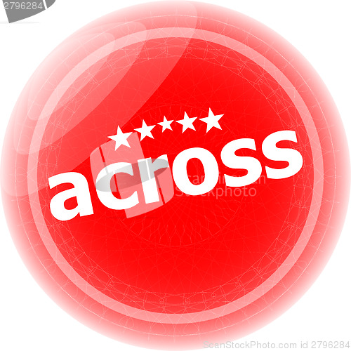 Image of across red stickers, icon button isolated on white