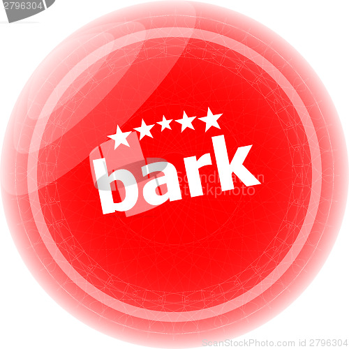 Image of bark word on stickers red button, business label