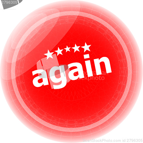 Image of again word on red stickers button, label