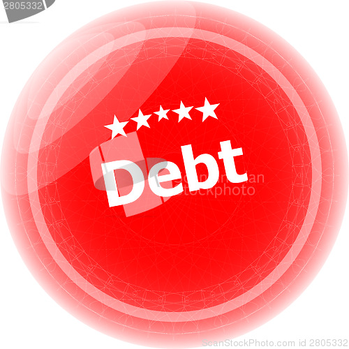 Image of debt word on red stickers button, business label