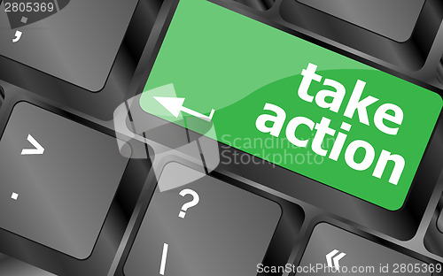 Image of Take action key on a computer keyboard, business concept