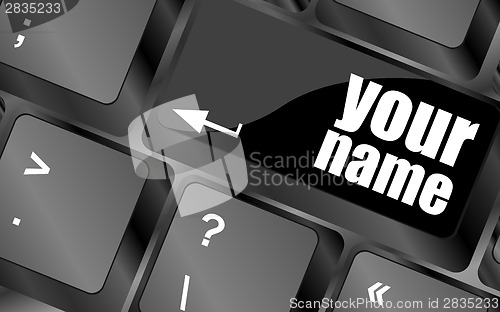 Image of your name button on keyboard - social concept