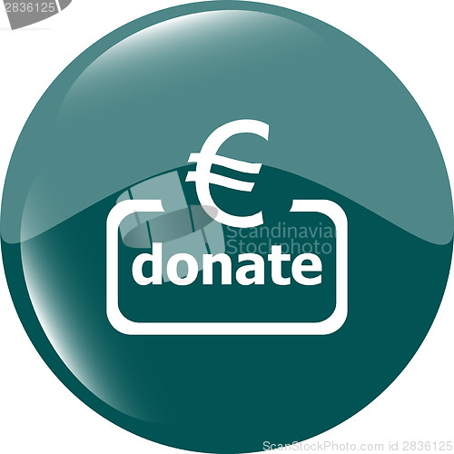 Image of Donate sign icon. Euro eur symbol. Green shiny button. Modern UI website button