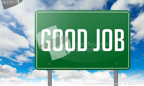 Image of Good Job  on Green Highway Signpost.