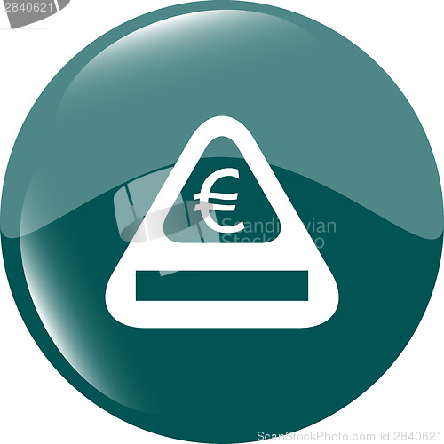 Image of sign icon with euro money sign. warning symbol