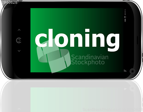 Image of cloning word on smart mobile phone, business concept