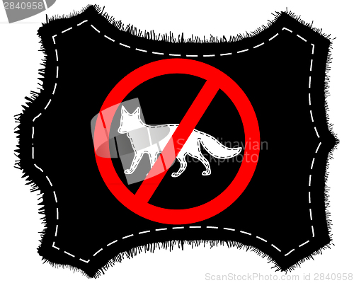 Image of Prohibition sign fox fur