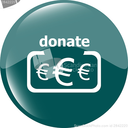 Image of Donate sign icon. Euro eur symbol. shiny button. Modern UI website button