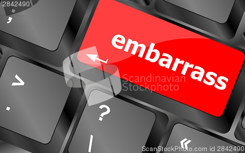 Image of embarrass word on computer pc keyboard key