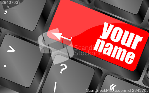 Image of your name button on keyboard - social concept