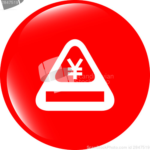 Image of Attention caution sign icon with yen sign. warning symbol. modern ui website button