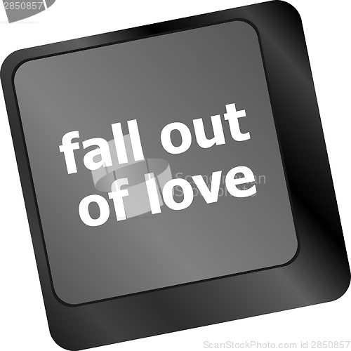Image of Modern keyboard key with words fall out in love