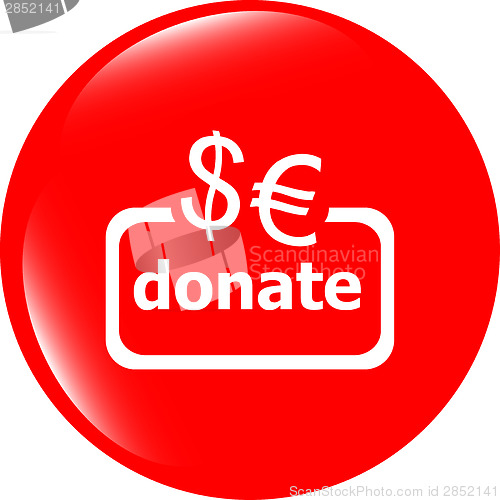 Image of Donate sign icon. Euro eur dollar usd symbol. shiny button. Modern UI website button