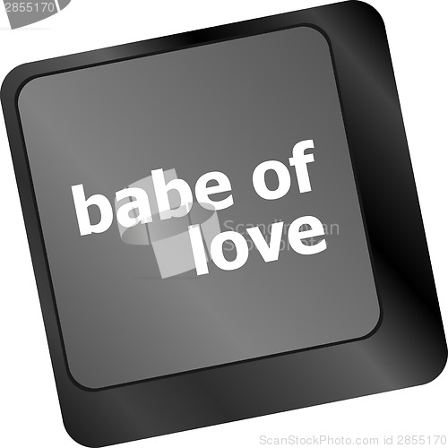 Image of babe of love on key or keyboard showing internet dating concept