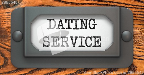 Image of Dating Service - Concept on Label Holder.
