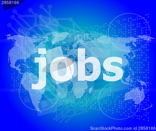 Image of The word jobs on digital screen, social concept