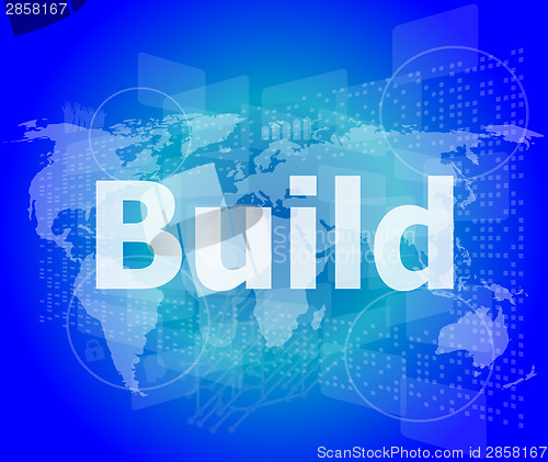 Image of The word build on digital screen, business concept