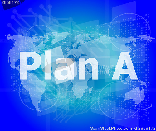 Image of The word plan a on digital screen, business concept