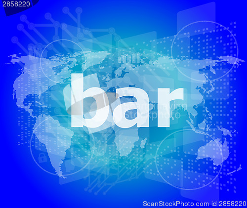 Image of bar, hi-tech background, digital business touch screen