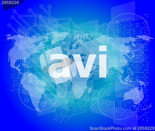 Image of digital concept: avi word on digital screen