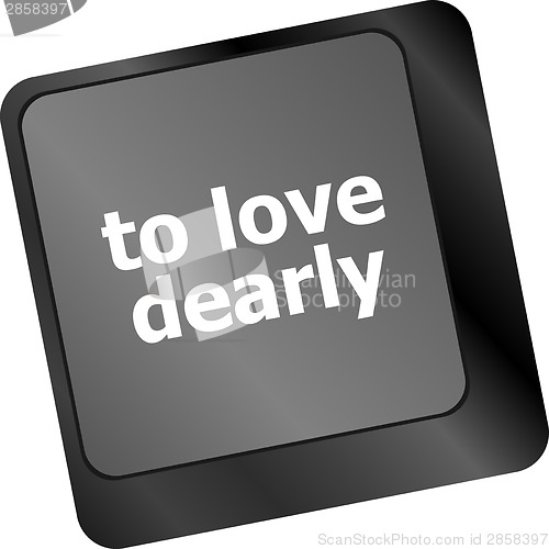 Image of to love dearly, keyboard with computer key button