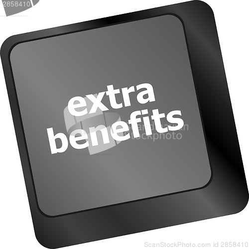 Image of extra benefits button on keyboard - business concept