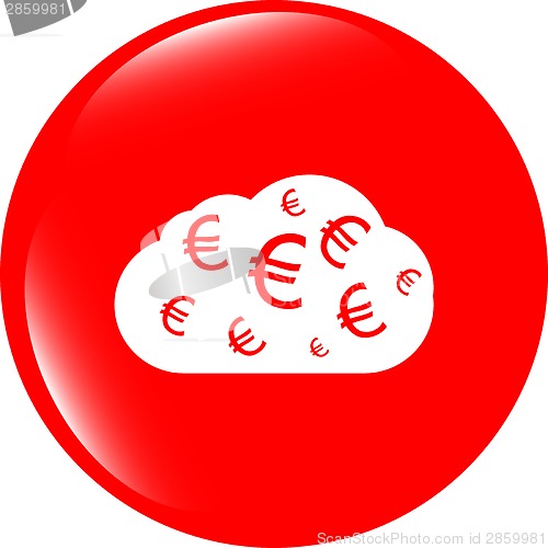 Image of web icon cloud with euro sign, web button isolated on white