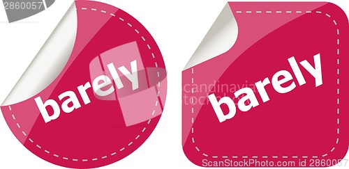 Image of barely word on stickers button set, business label