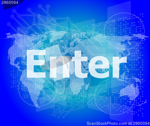 Image of The word enter on digital screen, business concept