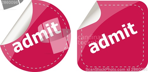 Image of admit word stickers set, icon button, business concept