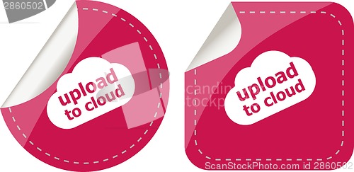Image of stickers label set business tag with upload to cloud word