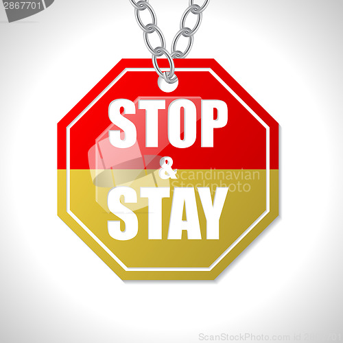 Image of Stop and stay traffic sign