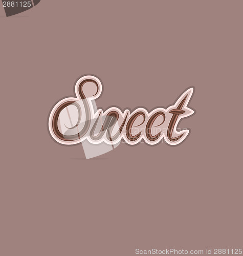 Image of Sweet text made of chocolate, design element