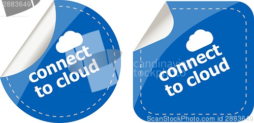 Image of stickers label set business tag with connect to cloud word