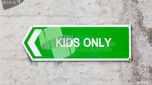 Image of Green sign - Kids only