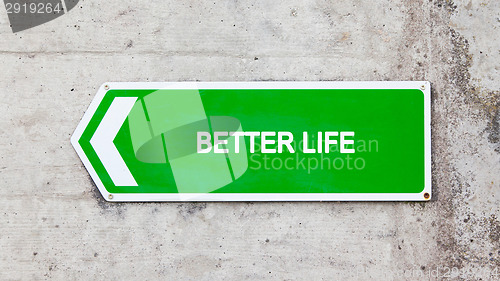 Image of Green sign - Better life