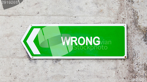 Image of Green sign - Wrong