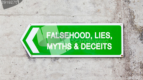 Image of Green sign - Falsehood lies myths deceits