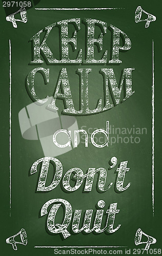 Image of Keep calm and don‘t quit