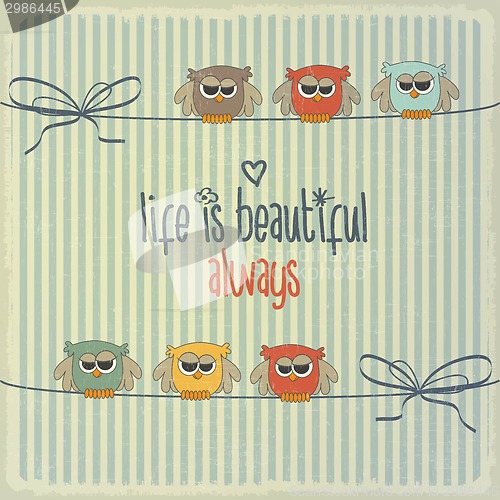 Image of Retro illustration with happy owls and phrase "Life is beautiful