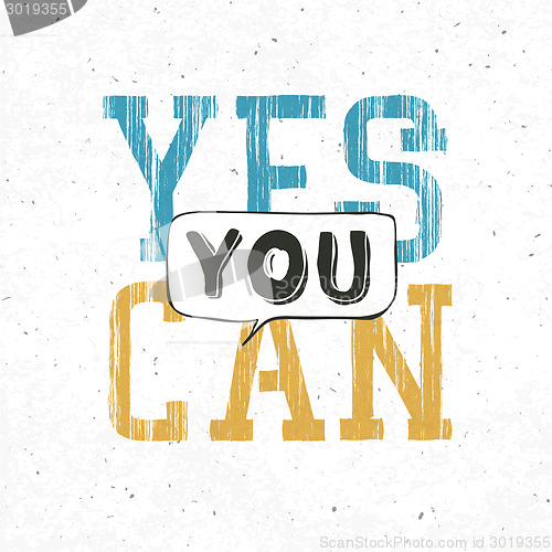 Image of Yes you can typography background. With textured background, vec