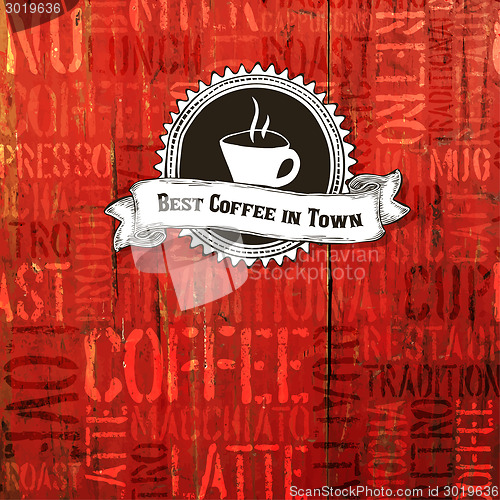 Image of Best Coffee In Town Background. Vector