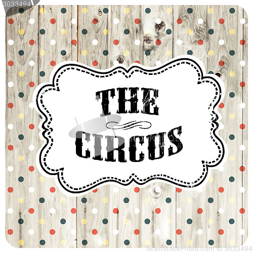 Image of The circus abstract poster template. Vector