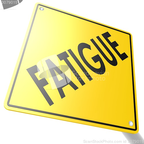 Image of Road sign with fatigue