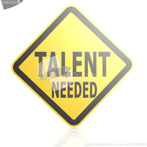 Image of Talent needed road sign
