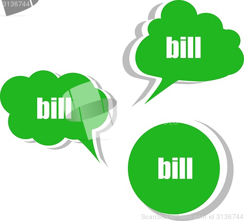 Image of bill word on modern banner design template. set of stickers, labels, tags, clouds