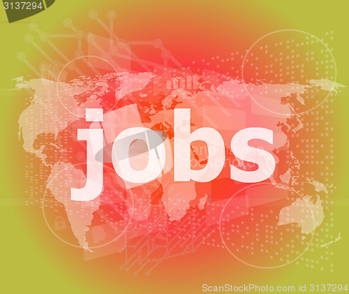 Image of The word jobs on digital screen, social concept