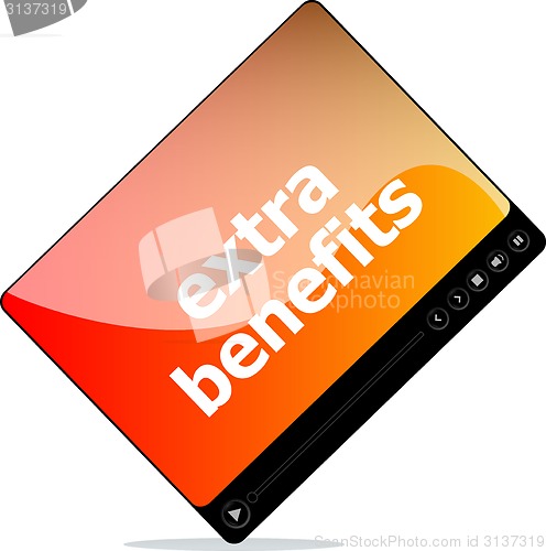 Image of Video movie media player with extra benefits word on it